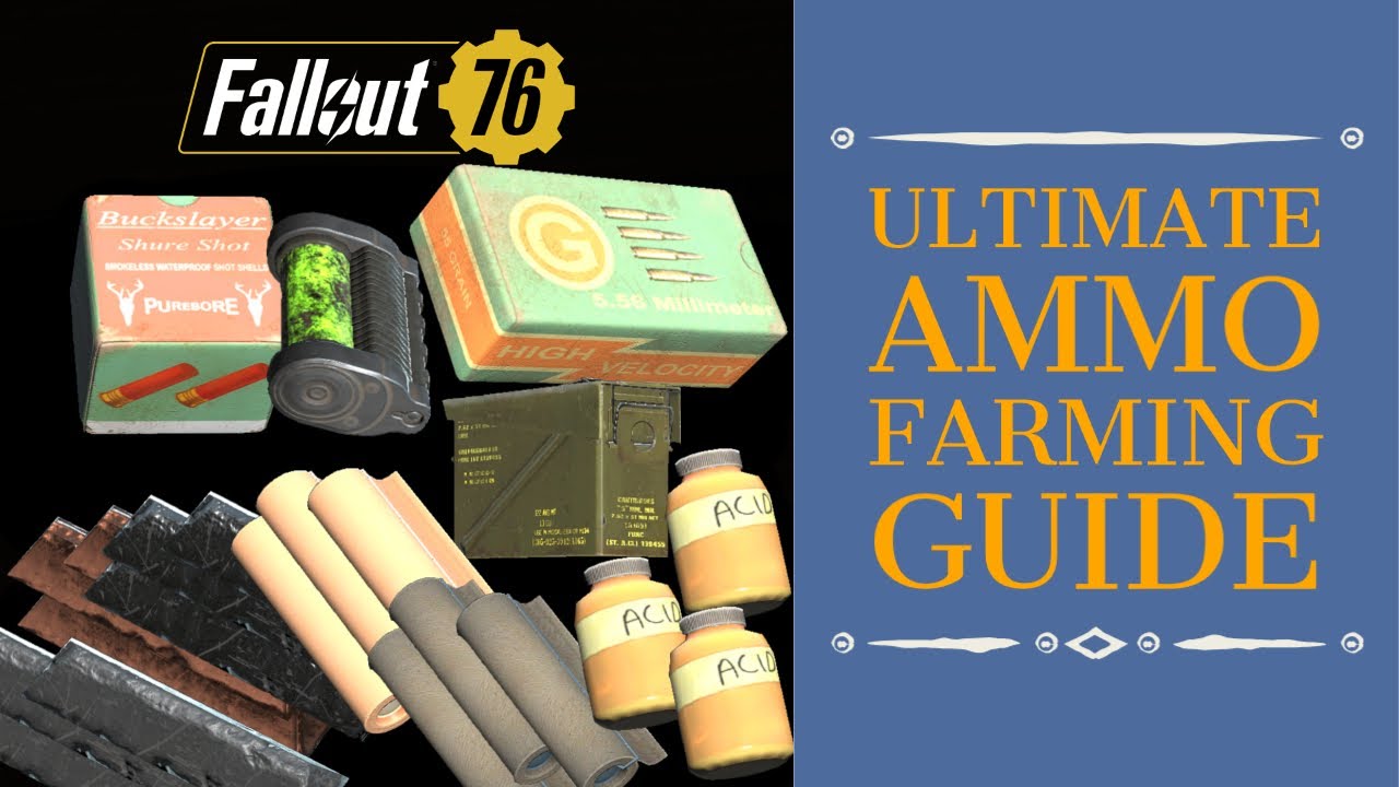 Fallout 76 Wastelanders Ultimate Ammo Farming Guide. YouTube
