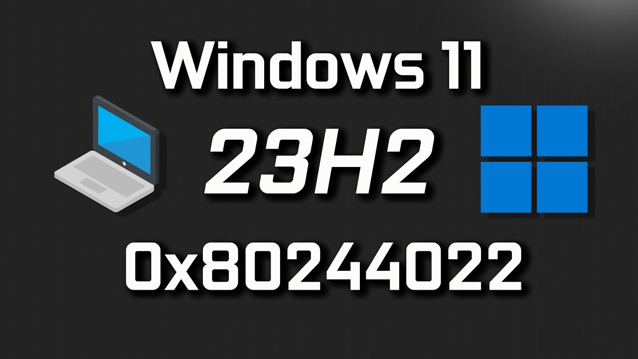 Solved] Windows 11 23H2 Update Failure