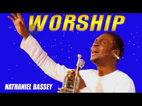 Nathaniel Bassey | Early Morning Praise and Worship songs 2022