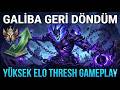 Yüksek Elo'da Thresh Oynamak Ne Demek? Geri Döndüm