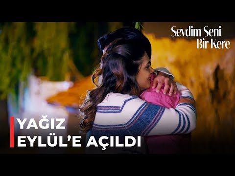 Yağız, Hislerini Eylül'e Anlattı | Sevdim Seni Bir Kere 23. Bölüm