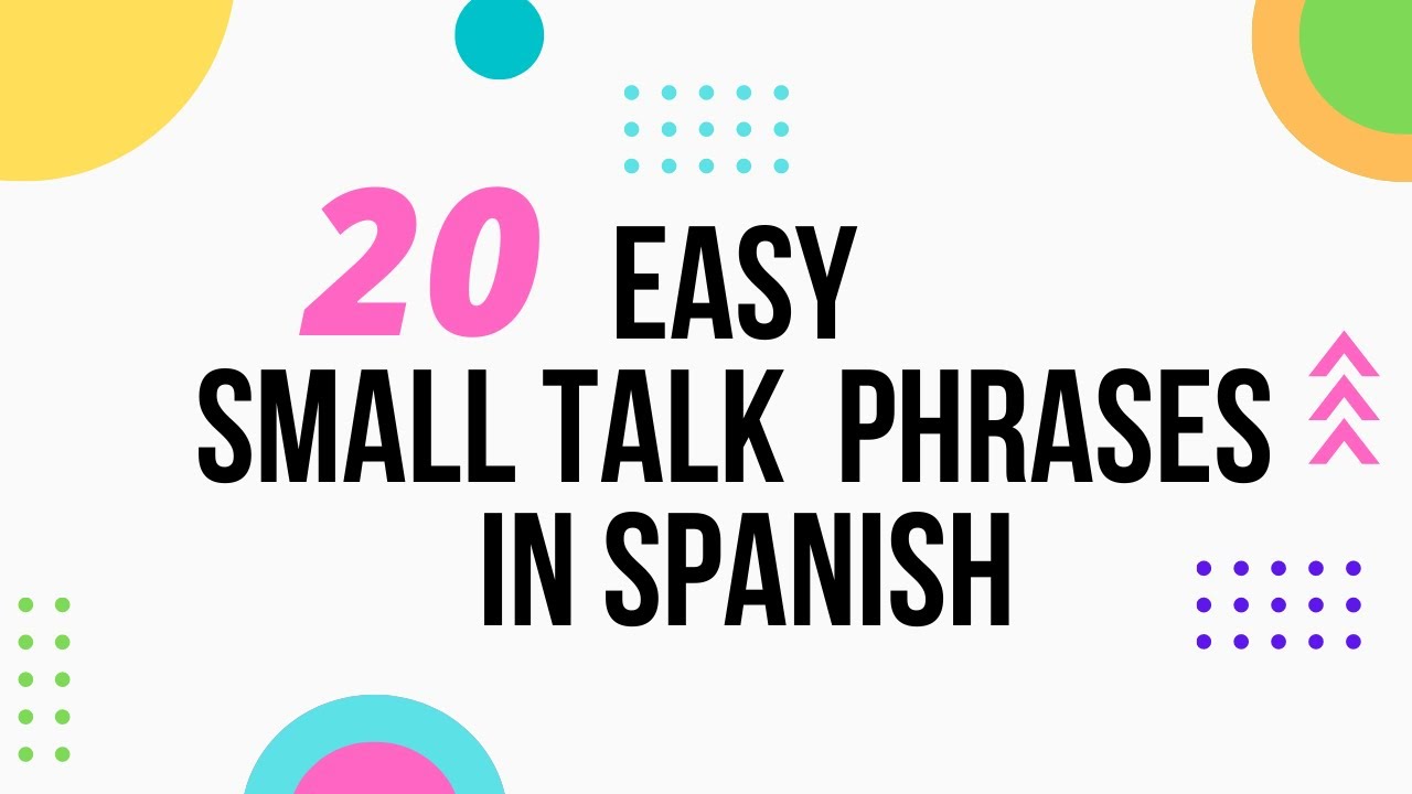 Spanish Lessons Small Talk In Spanish YouTube