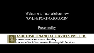 Tutorial of our New Online Portfolio Login - Ashutosh Financial Services Pvt. Ltd.