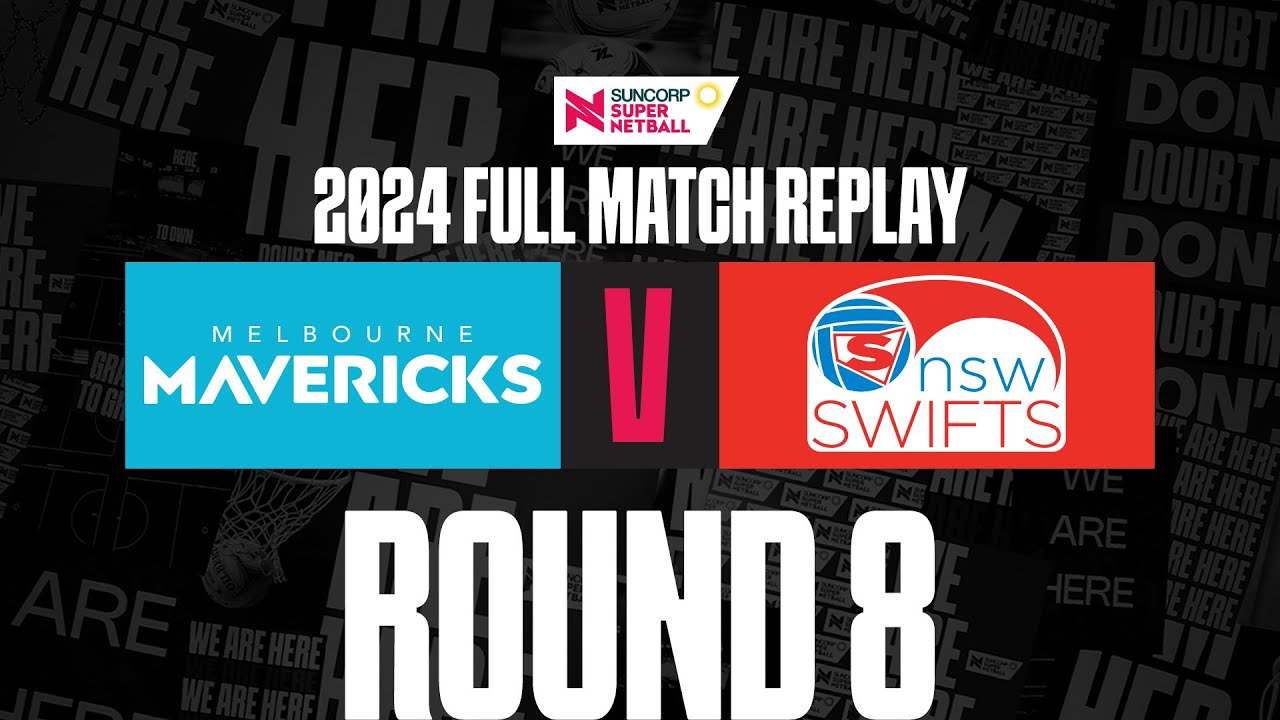 Mavericks v Swifts | Round 8, 2024 | Full Match | Suncorp Super Netball