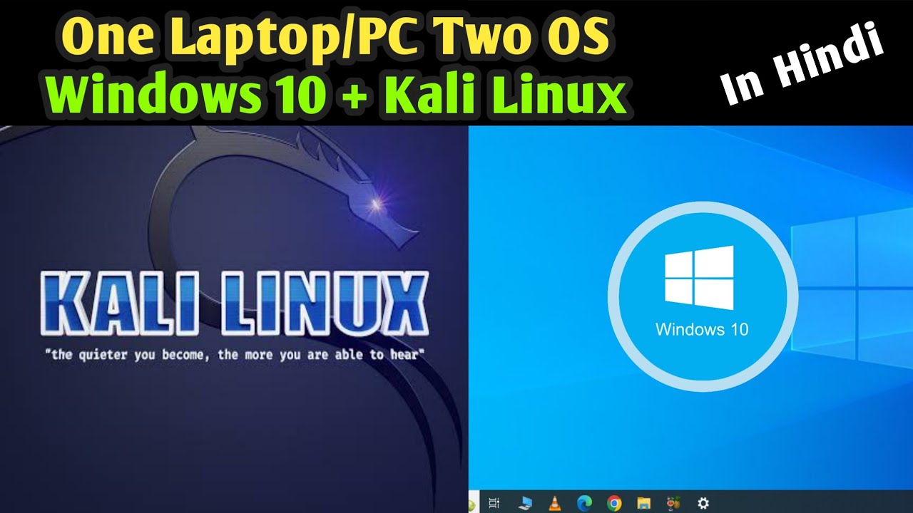 How to Dual Boot - Kali Linux & Windows 10 Two OS in One Laptop/PC ...