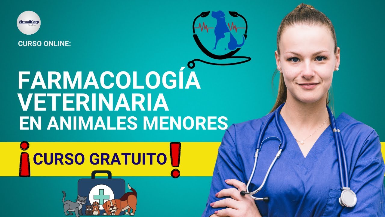 🔴 CURSO: FARMACOLOGÍA VETERINARIA EN ANIMALES MENORES ǀ COMPLETO Y ...