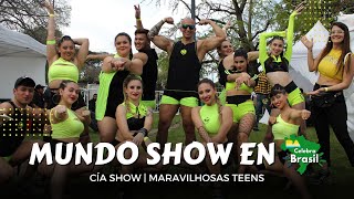 BA Celebra Brasil | Presentacion | Cia Show | Maravilhosas Teens | Mundo Maravilhoso