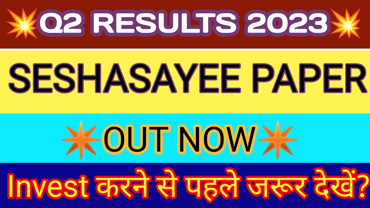 Seshasayee Paper Q2 Results 2022 Seshasayee Paper Share Latest News