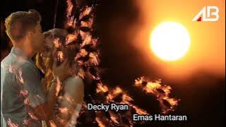 Decky Ryan - Emas Hantaran