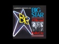 Big star 1 record side 1 part 1