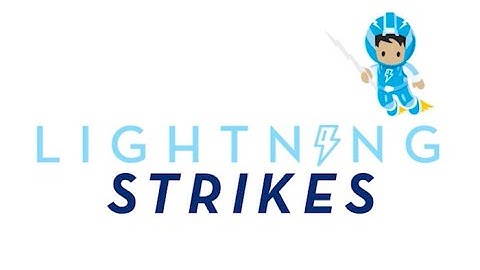 Lightning Strikes Episode 3 — Only in Lightning Experience Features