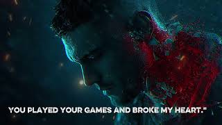 YOU PLAYED YOUR GAMES AND BROKE MY HEART HARD