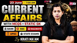 Current Affairs Today | 23 June 2026 Current Affairs | Daily Current Affairs by Krati Mam
