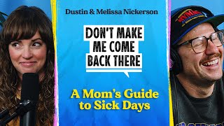 A Moms Guide to Sick Days | Don't Make Me Come Back There