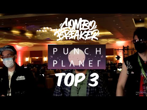 Combo Breaker 2023: Punch Planet Top 3