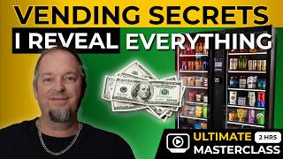 How To Start A Vending Company in 2026 [[Full Master Class]] FREE!! Everything You Need To Know