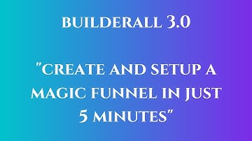 BUILDERALL  3.0 | HOW TO CREATE AND SETUP A MAGIC FUNNEL IN 5 MINUTES | The Paulo Santana