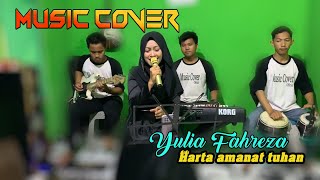 HARTA AMANAT TUHAN - YULIA FAHREZA -  MUSIC COVER