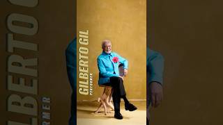 Our special guest, Gilberto Gil