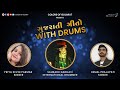 Gujarati songs with drums  saurabh gadhavi  hemal prajapati  priya kevin parmar  cog