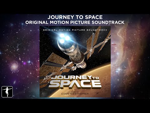 Cody Westheimer Journey To Space Soundtrack Official Preview 