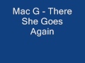 Mac g  there she goes again