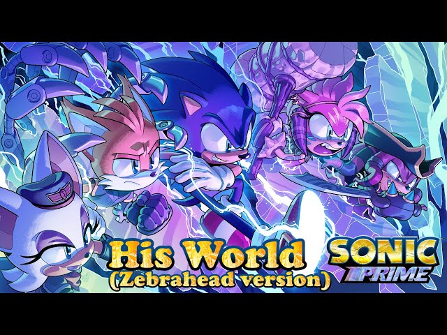 Sonic: His World (Zebrahead Ver.) [With Lyrics] 