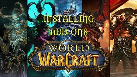 World of Warcraft - How to install Add-ons