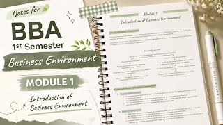 Business Environment Notes | Module 1- Introduction of Business Environment | BBA 1st Semester 
