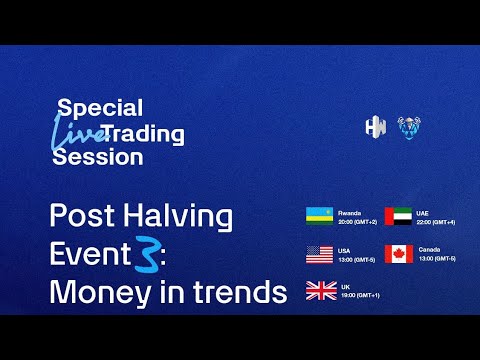 Post Halving Event 3 ; Money in Trends