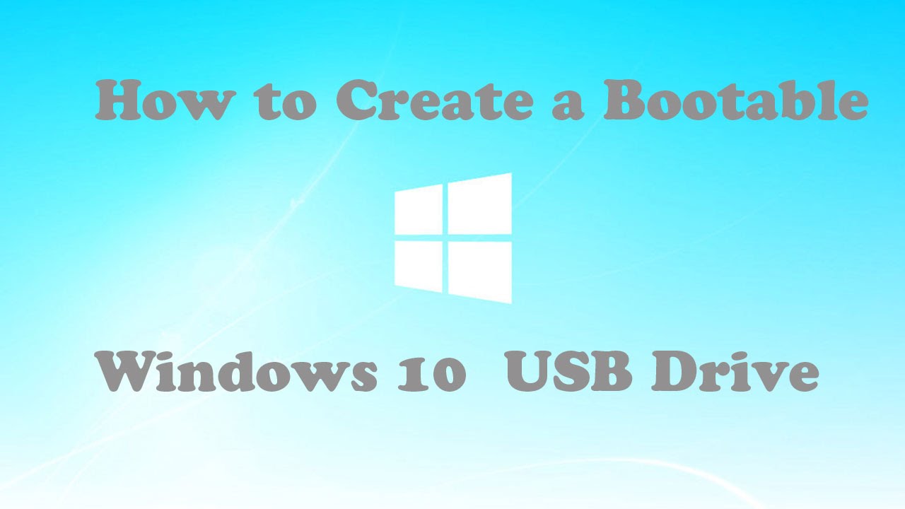 How to Create a Bootable Windows 10 USB Drive - YouTube