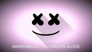 Download Lagu Marshmello - Moving On Alone (Mashup) MP3