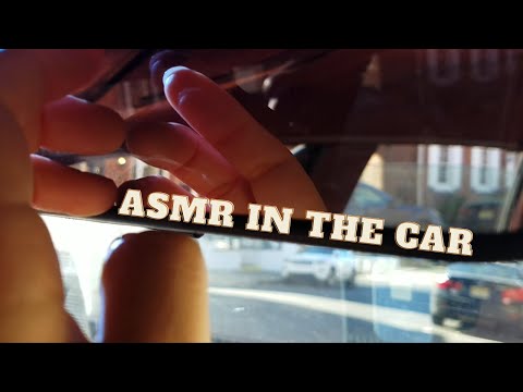ASMR | In The Car!