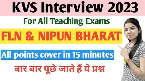 FLN kya hai | Nipun Bharat | FLN & Nipun/ Kvs prt interview question|Kvs prt interview | kvs culture