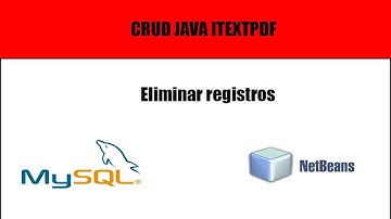2.- CRUD Java Netbeans-Eliminar registros desde Netbeans a mysql