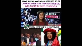 PROF. NNENNA OTI THE VICE COUNCILLOR OF FUTO REFUSES TO BE COMPROMISED BY THE INEC WAS HEROIC