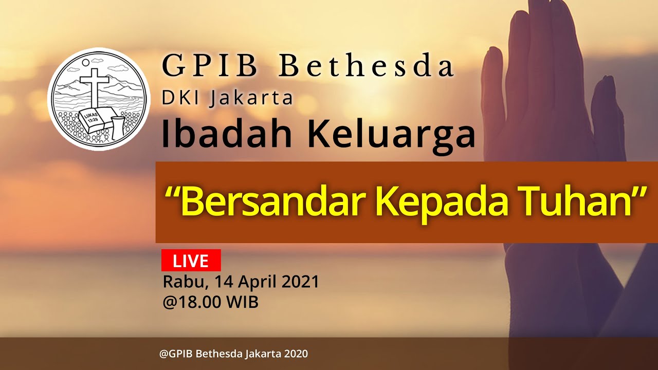Ibadah Keluarga GPIB Bethesda (14 April 2021)