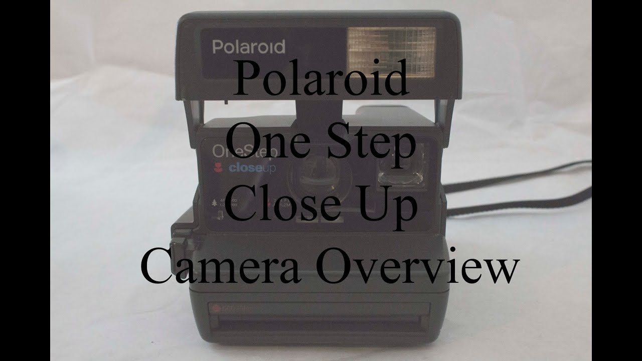 Polaroid One Step Close Up Camera Overview YouTube