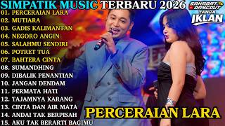 SIMPATIK MUSIC TERBARU 2026  PERCERAIAN LARA   MUTIARA  FULL ALBUM DANGDUT KOPLO TERBARU