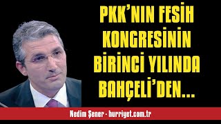 Nedi̇m Şener: Pkk’nin Fesi̇h Kongresi̇ni̇n Bi̇ri̇nci̇ Yilinda Bahçeli̇’den Kri̇ti̇k Ö... - Sesli̇ Makale Di̇nle