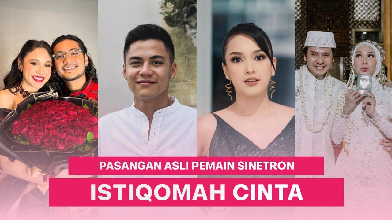 Terungkap! Ini Pasangan Asli Para Pemain Sinetron Istiqomah Cinta SCTV