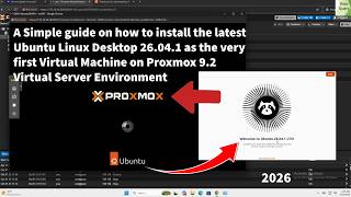 How to install the latest Ubuntu Linux Desktop 26.04.1 on Proxmox 9.2 Virtual Server Environment