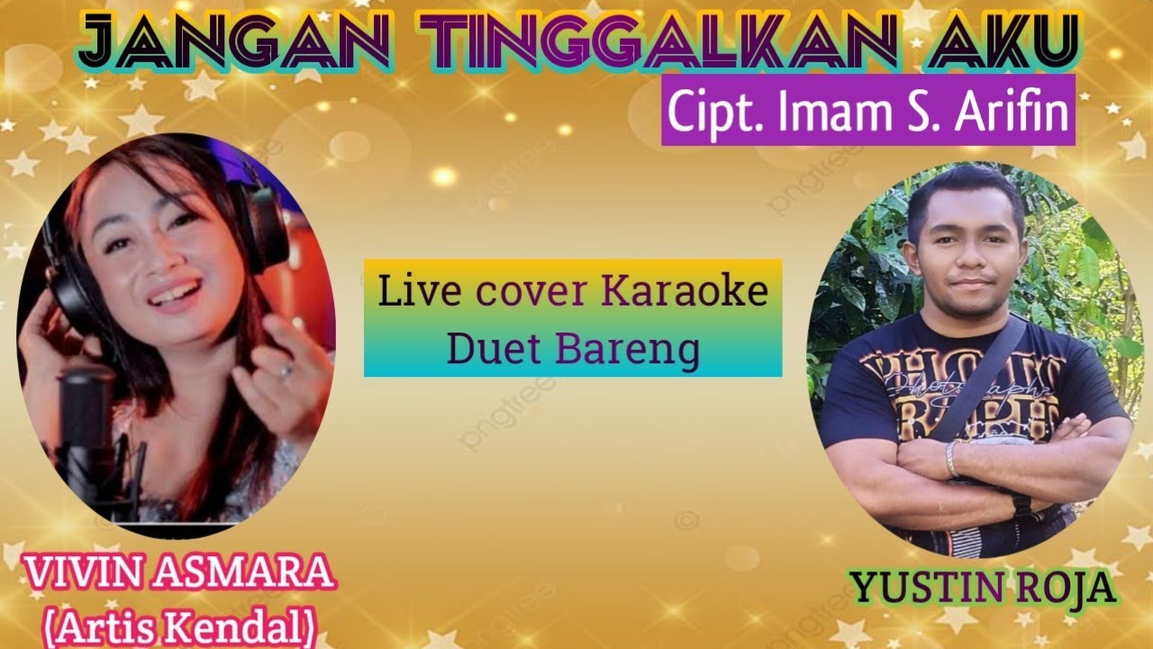 Jangan Tinggalkan AkuImam S. ArifinLive cover Yustin Roja_Duet bareng