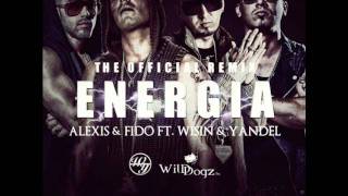 Alexis & Fido Ft. Wisin & Yandel - Energia (Official Remix)