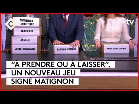 Le nouveau jeu de Matignon : “À prendre ou à laisser” - L’ABC - C à Vous 