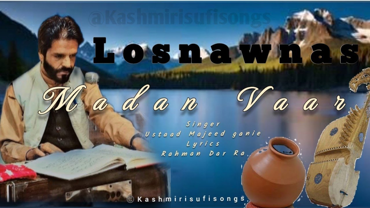 Madan Vaar  Soul Touching Sufi song  Abdul Majeed Ganie