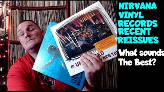 NIRVANA VINYL REISSUES Which ones sound the best?