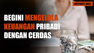 Cara Sederhana Mengelola Keuangan Pribadi I Inspirasi Sukses