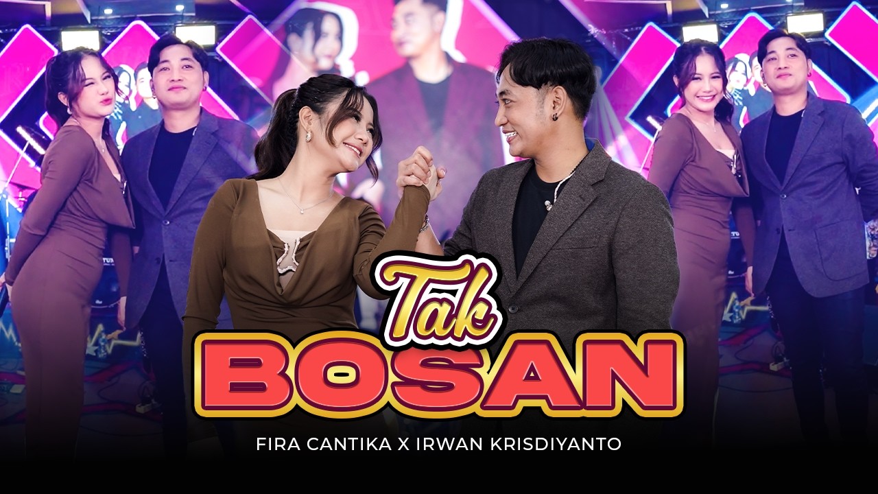 TAK BOSAN - Fira Cantika X Irwan Krisdiyanto | New Monata (Official Music Video)