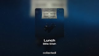Billie Eilish - Lunch by Collected Vibes 165 views 2 weeks ago 2 minutes, 59 seconds